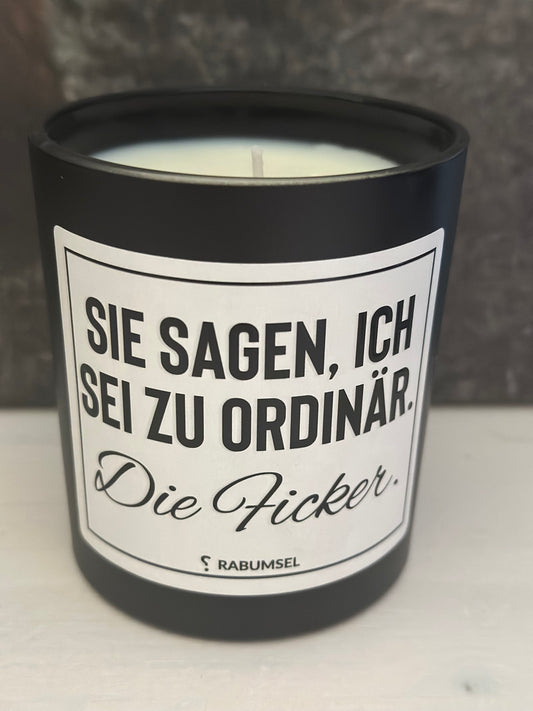 Kerze „Zu Ordinär „